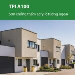 TPI A100 - Sơn chống thấm tường gốc Acrylic