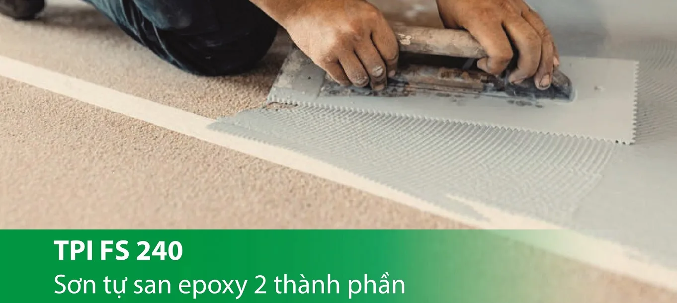 TPI FS240 - Sơn phủ tự san epoxy 2 thành phần