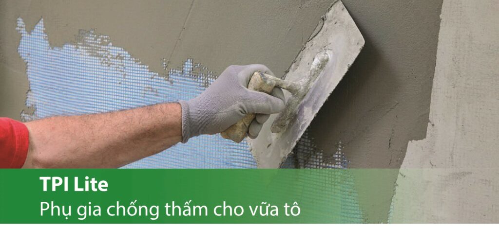 TPI Lite Phụ gia chống thấm cho vữa tô