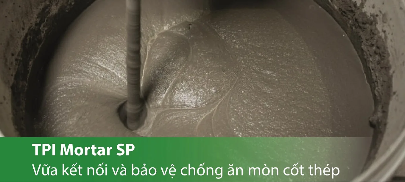 TPI Mortar SP - Vữa kết nối và bảo vệ chống ăn mòn cốt thép