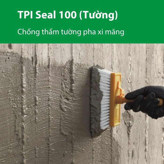 TPI Seal 100 - Chống thấm tường pha xi măng